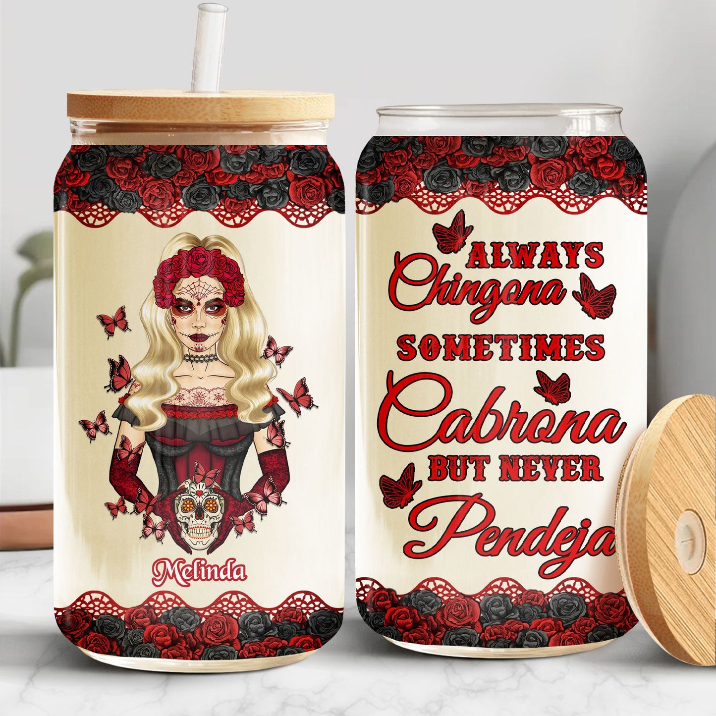 Always Chingona Sometimes Cabrona - Gift For Women - Personalized Clear Glass Can